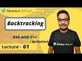Backtracking Introduction Episode 61 Shailesh Yogendra DSA with C Course Newton School