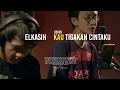 Download Lagu Elkasih Kau Tigakan Cintaku Cover Acoustic I First Music