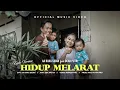 Download Lagu HIDUP MELARAT - AA RAKA SIDAN feat OCHA PUTRI (Koplo Version)