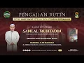 Download Lagu KAJIAN KITAB SABILAL MUHTADIN / GURU MUHAMMAD RIJANI / 29 AGUSTUS  2025