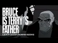 Bruce Wayne is Terry McGinnis father Justice League Unlimitted