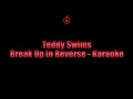 Teddy Swims - Break Up in Reverse - Karaoke