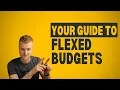 Flexed Budgets - Complete Guide WITH EXAMPLES