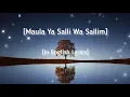 Lagu Most Beautiful Nasheed| Maula Ya Salli Wa Sallim| With English Subtitles| [Slowed+Reverb]