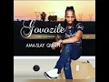 Download Lagu Govozile f.t Mdumazi-amaSlay queen