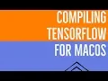 How to Compile TensorFlow v1 12 0 Accelerated