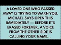 Download Lagu ♾️ A loved one who passed away is trying to warn you. Michael says open this immediately — before...