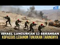 Lagu ISRAEL LUNCURKAN 13 SERANGAN KE LEBANON !!! BIKIN KOPASSUS LEBANON MAKIN BRUTAL HAJAR TENTARA ISRAEL