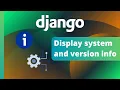 Display system and version information in Django admin