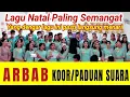 Download Lagu Lagu Natal Paling Semangat 🔥🔥ARBAB -  Koor/Paduan Suara