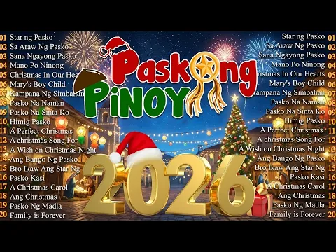 Video Thumbnail: Best Tagalog Christmas Songs Playlist ☃️🎄 Paskong Pinoy 2026 🌟 Traditional Holiday Medley Nonstop 🎶🎁