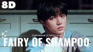 Download 🧚[8D] TOMORROW X TOGETHER - FAIRY OF SHAMPOO || WEAR HEADPHONES 🎧 MP3