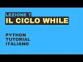 Python - Il ciclo WHILE