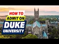 Duke University Admissions Guide How to Get Accepted New Rules In 2024