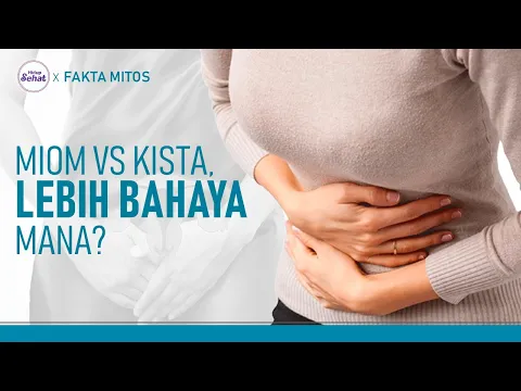 Serupa Tapi Tak Sama, Lebih Bahaya Miom atau Kista?