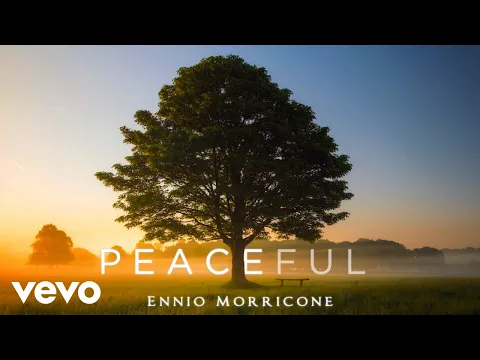 Download MP3 Ennio Morricone - Peaceful Music in Movies (High Quality Audio)