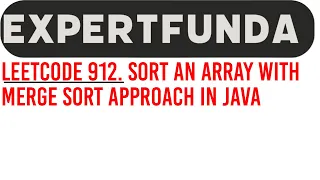 Leetcode 912 Sort an Array Merge Sort Java