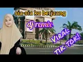 Download Lagu DJ SIA-SIA KU BERJUANG REMIX || VIRAL TIK-TOK TERBARU 2025