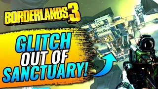 Borderlands 3 GLITCH OUT OF SANCTUARY 3 EASY Out of Map Secrets Xbox One PS4 and PC