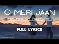 O Meri Jaan - Judaa Hoke Bhi | Full Song With Lyrics | Akshay Oberoi, Aindrita Ray | Puneet Dixit |