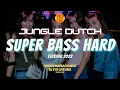 JUNGLE DUTCH TERBARU PALING TINGGI !! DJ FULL BASS TERBARU 2022