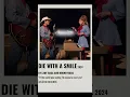 Download Lagu Die With a Smile lyrics - Lady Gaga, Bruno Mars #lyrics #diewithasmile #song