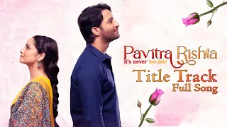 pavitra rishta season 02 title song palak muchhal mukund suryawanshi ankita shaheer sheikh