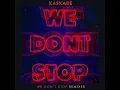 We Don't Stop (Extended)