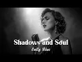 Download Lagu Shadows and Soul – Best of Enlly Blue | Soul Blues Icons (1950s Style)