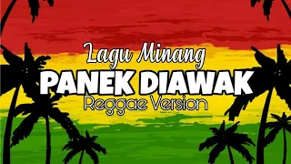 Download PANEK DIAWAK LAGU MINANG REGGAE VERSION MP3