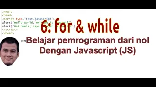6 for while loop - Tutorial programming dari nol Javascript