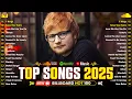 Download Lagu Top Pop Hits 2025 ✨ Ed Sheeran, Bruno Mars, The Weeknd, Maroon 5, Adele, Selena Gomez, Miley Cyrus