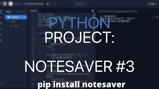 Python Project Build a NoteSaver CLI and deploy to PyPI