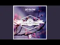 Download Lagu Go Slow (Mier Remix)