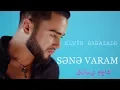 Download Lagu Elvin Babazade - Sənə Varam  (قلبي معاك)