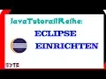 Programmiersprache Java lernen Eclipse einrichten Java Tutorial Reihe fur Anfanger