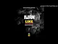 Lagu IWAN - Like Hashish (Prod. by Eyoh soundbouy)
