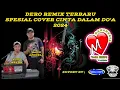 Download Lagu Dero Remix Terbaru Spesial Cover Cinta Dalam Do'a 2024 Bang Aphoell \u0026 Agus abenk