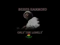 Beres Hammond - Only The Lonely (New 2011)