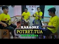 Download Lagu POTRET TUA KARAOKE NADA WANITA EVIE TAMALA