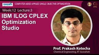 Lec 36 IBM ILOG CPLEX Optimization Studio