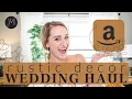HUGE Rustic Wedding AMAZON Haul