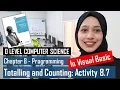 Totalling and Counting Method Visual Basic Activity 8 7 PROGRAMMING O LEVEL COMPUTER SCIENCE