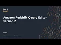 An Overview of Amazon Redshift Query Editor V2 Amazon Web Services