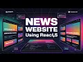 News Website Using React JS React JS Project I NewsAPI