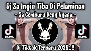 sa ingin tiba di pelaminan dj sa cemburu deng ngana viral tiktok terbaru 2025