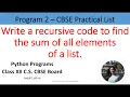 Python Program - To calculate sum of a list using Recursion XII C S