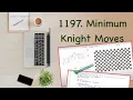 BFS Leetcode 1197 Minimum Knight Moves