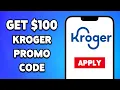 How To Get 100 Kroger Promo Code 2024 BEST DEALS