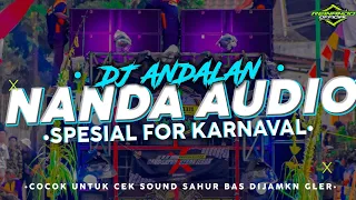 Download DJ ANDALAN NANDA AUDIO🔥 SPESIAL FULL BASS NYEDOT MP3